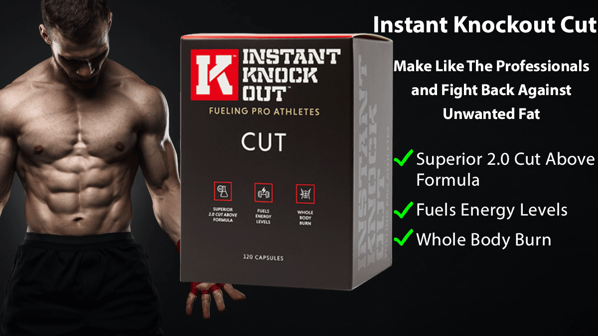 Instant Knockout Cut Review Best Pills to Burn Down Fat Cells!